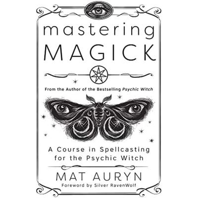 Mastering Magick, Taschenbuch von Mat Auryn, Pan macmillan Ltd., 978-0-7387-6604-1