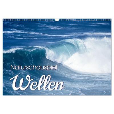 Naturschauspiel Wellen (Wandkalender 2027 DIN A3 quer), CALVENDO Monatskalender