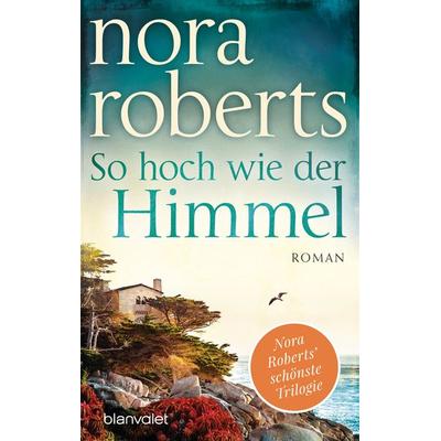 So hoch wie der Himmel, Taschenbuch von Nora Roberts, Blanvalet