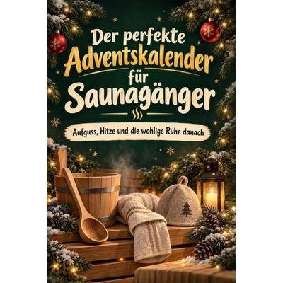 Der perfekte Adventskalender für Saunagänger