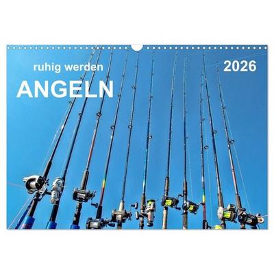 Ruhig werden - Angeln (Wandkalender 2026 DIN A3 quer), CALVENDO Monatskalender