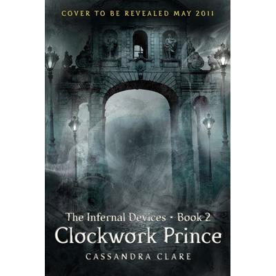 Clare, C: Infernal Devices 2/Clockwork Prince, Taschenbuch von Cassandra Clare, Simon + Schuster