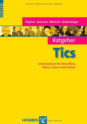Manfred Döpfner - Ratgeber Tics: Informationen für Betroffene, Eltern, Lehrer und Erzieher - Preis vom 17.10.2026 19:25:27 h
