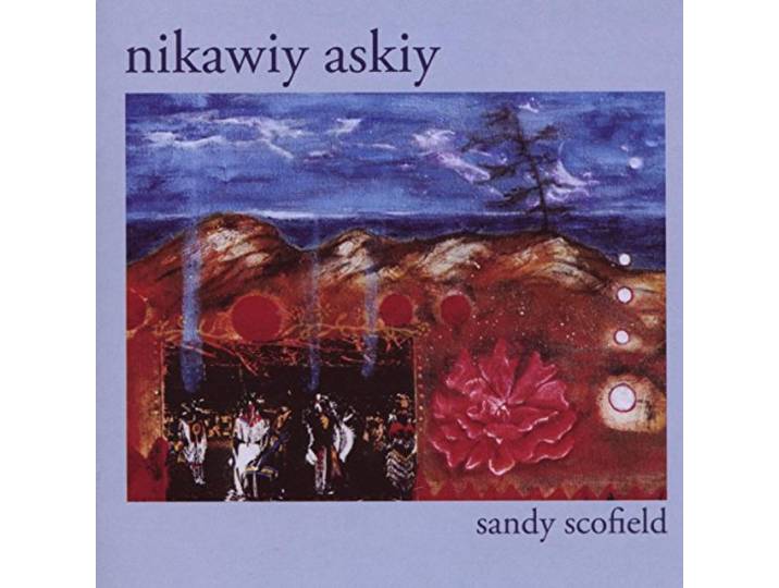 Sandy Scofield - Nikawiy Skiy