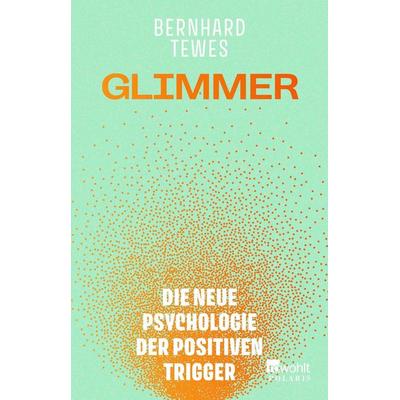 Glimmer, Taschenbuch von Bernhard Tewes, Rowohlt Taschenbuch, 978-3-499-01696-7