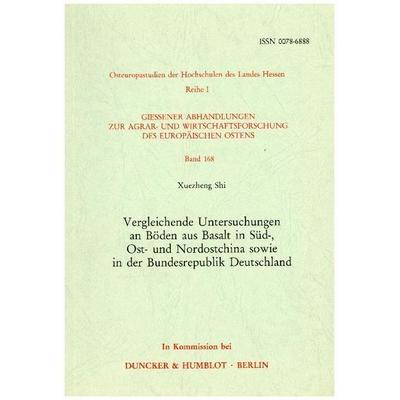 Vergleichende Untersuchungen an Böden aus Basalt in Süd-, Ost-, und Nordostchina sowie in der Bundesrepublik Deutschland., Taschenbuch von Xuezheng