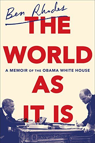 Ben Rhodes - The World as It Is: A Memoir of the Obama White House - Preis vom 13.10.2026 11:25:28 h