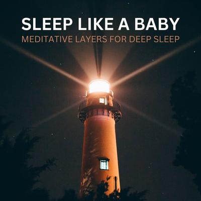 Sleep Like A Baby – Meditative Layers for Deep Sleep - Sleep Works, Audio, 4057664967992