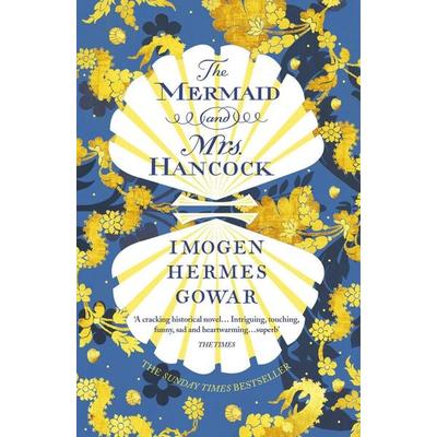 The Mermaid and Mrs Hancock, Taschenbuch von Imogen Hermes Gowar, Vermilion, 978-1-78470-599-2