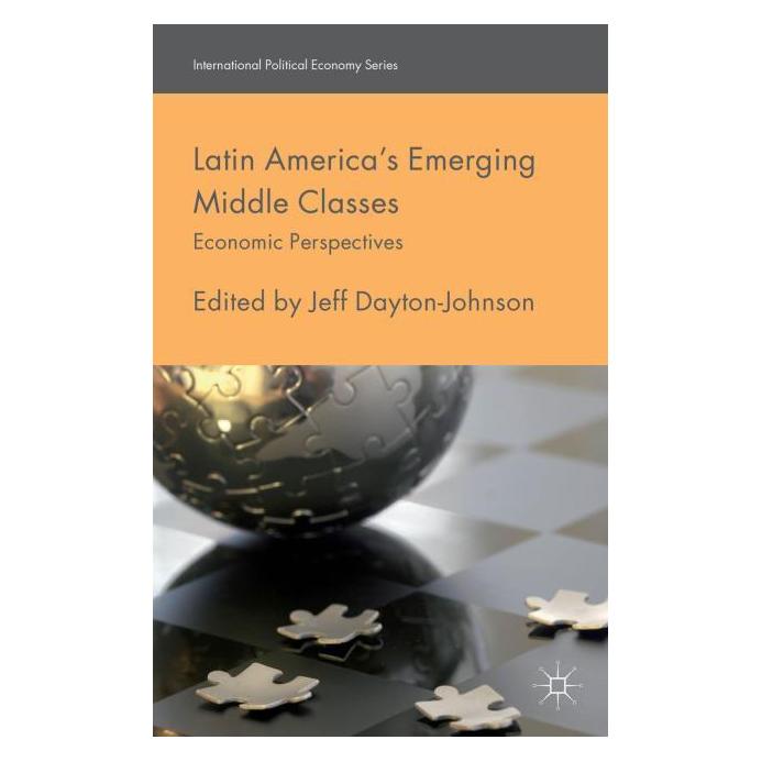 Palgrave Macmillan Uk Latin Americas Emerging Middle Classes (Englisch, Hardcover, J. Dayton-Johnson) (63297589)