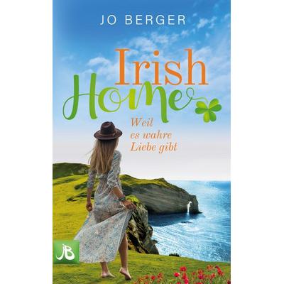 Irish Home, Taschenbuch von Jo Berger, BoD – Books on Demand, 978-3-7562-0983-5