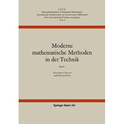 Moderne mathematische Methoden in der Technik, Taschenbuch von Fenyö,Frey, Springer Basel, 978-3-0348-5854-0