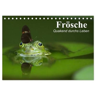 Frösche. Quakend durchs Leben (Tischkalender 2027 DIN A5 quer), CALVENDO Monatskalender