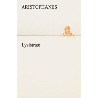 Lysistrate, Taschenbuch von Aristophanes, Tredition, 978-3-8424-8821-2