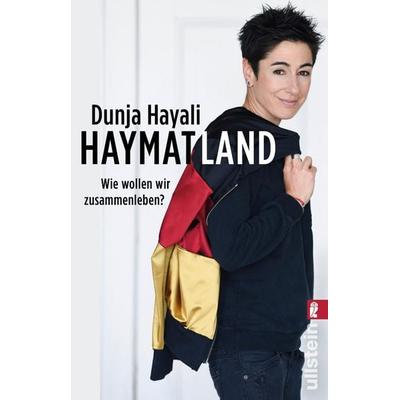 Haymatland, Taschenbuch von Dunja Hayali, Ullstein Taschenbuch