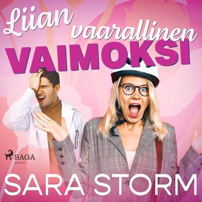 Liian vaarallinen vaimoksi - Sara Storm, Audio, 9788728415658