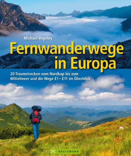 Michael Vogeley - Fernwanderwege in Europa: 25 Traumstrecken vom Nordkap bis zum Mittelmeer und die Wege E1-E11 im Überblick: 20 Traumstrecken vom Nordkap bis zum Mittelmeer und die Wege E1-E11 im Überblick - Preis vom 09.10.2026 07:28:09 h