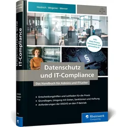 Datenschutz und IT-Compliance, Fachbücher von Christoph Wegener, Dennis Werner, Joerg Heidrich