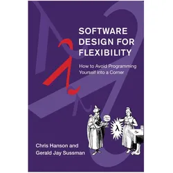 Software Design for Flexibility, Fachbücher von Gerald Jay Sussman, Chris Hanson