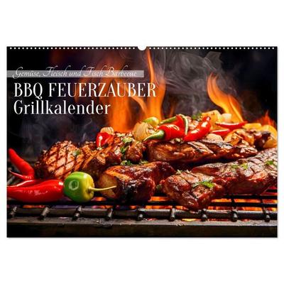 BBQ Feuerzauber - Grillkalender (Wandkalender 2027 DIN A2 quer), CALVENDO Monatskalender