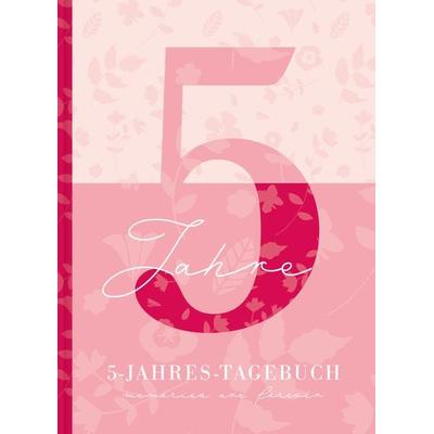 5 Jahresbuch: Das Tagebuch für 5 Jahre | Rosa 5 Jahres Kalender zum Ausfüllen für jeden Tag im Jahr, 365 Tage lang. Für Frauen und Mädchen.