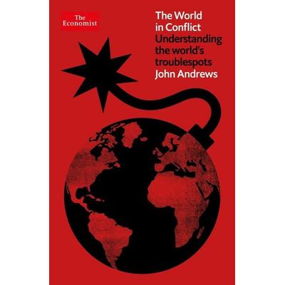 The World in Conflict, Taschenbuch von John Andrews, Profile Books, 978-1-80081-078-5