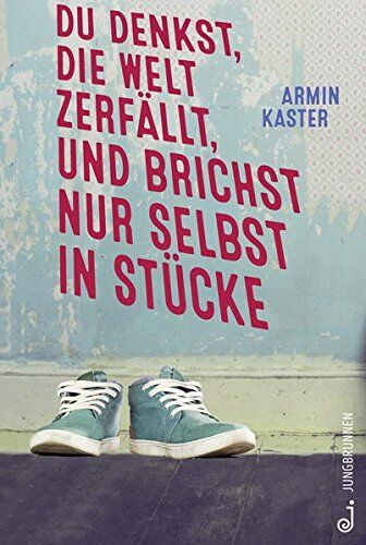 Armin Kaster - Du denkst, die Welt zerfällt, und brichst nur selbst in Stücke - Preis vom 30.09.2026 09:01:18 h
