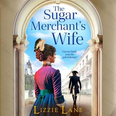 The Sugar Merchant's Wife - Lizzie Lane, Audio, 9781837518197
