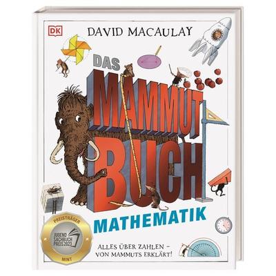 Das Mammut-Buch Mathematik, Gebundene Ausgabe von David Macaulay, DK Verlag Dorling Kindersley, 978-3-8310-4619-5