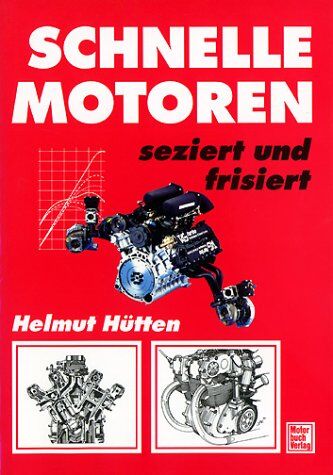 Helmut Hutten - Schnelle Motoren seziert und frisiert - Preis vom 09.10.2026 07:28:09 h