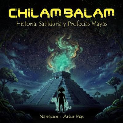 Chilam Balam - Texto Maya Anónimo, Audio, 4070169497382