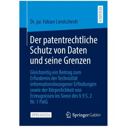 Der patentrechtliche Schutz von Daten und seine Grenzen, Fachbücher von Dr. jur. Fabian Landscheidt
