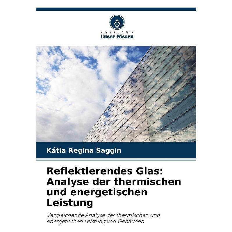 Bod Reflektierendes Glas: Analyse der thermischen und energetischen Leistung (63627928)