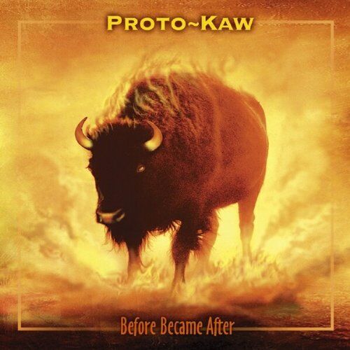 Proto-Kaw - Proto-Kaw - Before Became After - Preis vom 09.10.2026 07:28:09 h