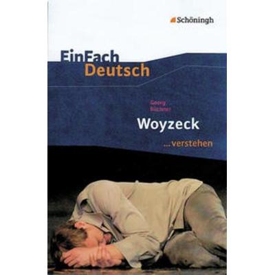 Woyzeck. EinFach Deutsch ...verstehen., Taschenbuch von Claudia Müller-Völkl,Michael Völkl, Schöningh Verlag in Westermann Bildungsmedien