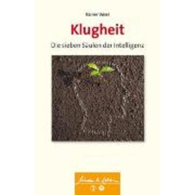 Klugheit, Paperback von Rainer Bösel, BALANCE Buch + Medien Verlag, 978-3-86739-103-0