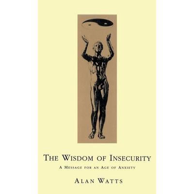 Wisdom Of Insecurity, Taschenbuch von Alan W. Watts, KNV Besorgung, 978-0-7126-9588-6