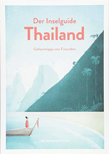 Marianna Hillmer - Inselguide Thailand - Reiseführer Inseln und Strände: Dein Reisehandbuch zu Thailands Trauminseln (Geheimtipps von Freunden) - Preis vom 10.10.2026 11:48:34 h