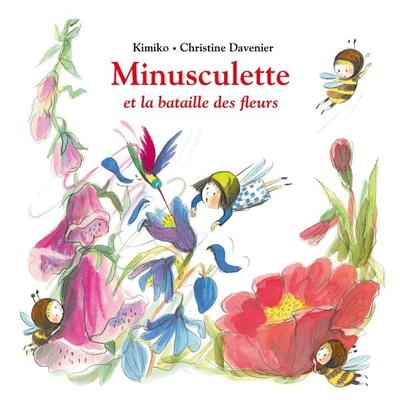 Minusculette et la bataille des fleurs - Christine Davenier,Kimiko, Audio, 9782211322393