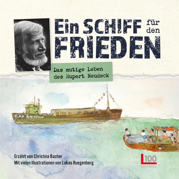 Christina Bacher - Ein Schiff für den Frieden: Das mutige Leben des Rupert Neudeck - Preis vom 09.10.2026 07:28:09 h