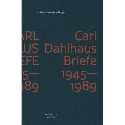 Carl Dahlhaus: Briefe 1945-1989, Gebundene Ausgabe von , Springer Berlin, 978-3-662-64667-0