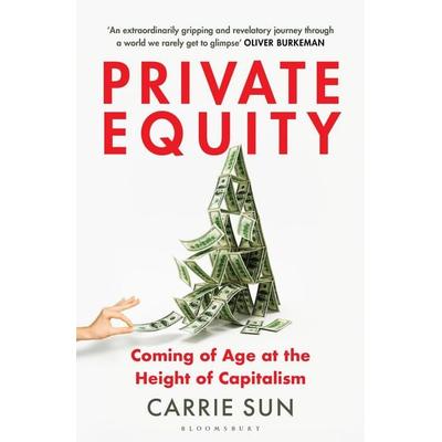 Private Equity, Taschenbuch von Carrie Sun, Bloomsbury Academic, 978-1-5266-3473-3