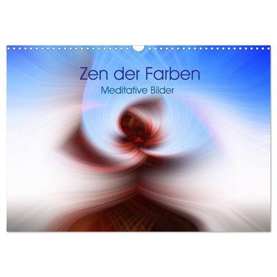 Zen der Farben - Meditative Bilder (Wandkalender 2027 DIN A3 quer), CALVENDO Monatskalender