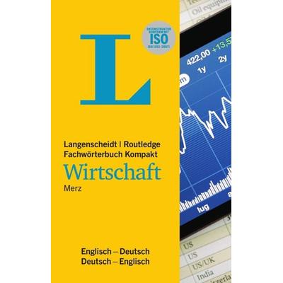 Langenscheidt Routledge Fachwörterbuch Kompakt Wirtschaft Englisch, Taschenbuch von Ludwig Merz, Langenscheidt bei PONS Langenscheidt GmbH,