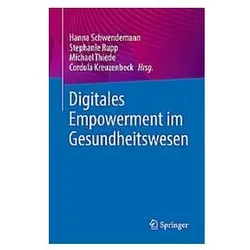 Digitales Empowerment im Gesundheitswes, Fachbücher von Stephanie Rupp, Michael Thiede, Hanna Schwendemann, Cordula Kreuzenbeck