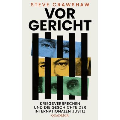 Vor Gericht, Gebundene Ausgabe von Steve Crawshaw, Quadriga, 978-3-86995-162-1