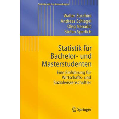 Statistik für Bachelor- und Masterstudenten, Taschenbuch von Walter Zucchini,Andreas Schlegel,Oleg Nenadic,Stefan Sperlich, Springer Berlin