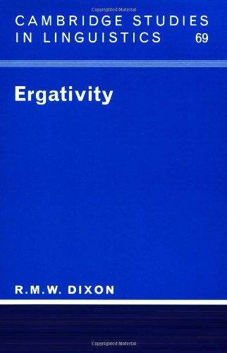 Dixon, R. M. W. - Ergativity (Cambridge Studies in Linguistics) - Preis vom 11.10.2026 15:43:13 h