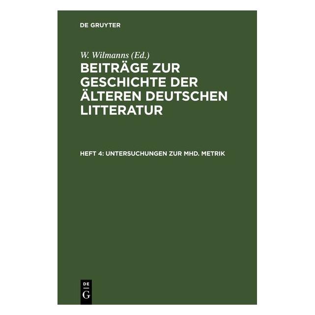 De Gruyter Untersuchungen zur mhd. Metrik (67793365)