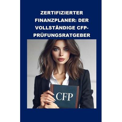 Zertifizierter Finanzplaner, Taschenbuch von Philip Martin Mccaulay, Independently Published